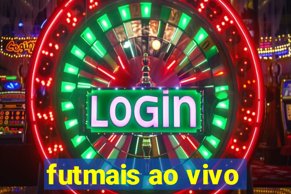 futmais ao vivo